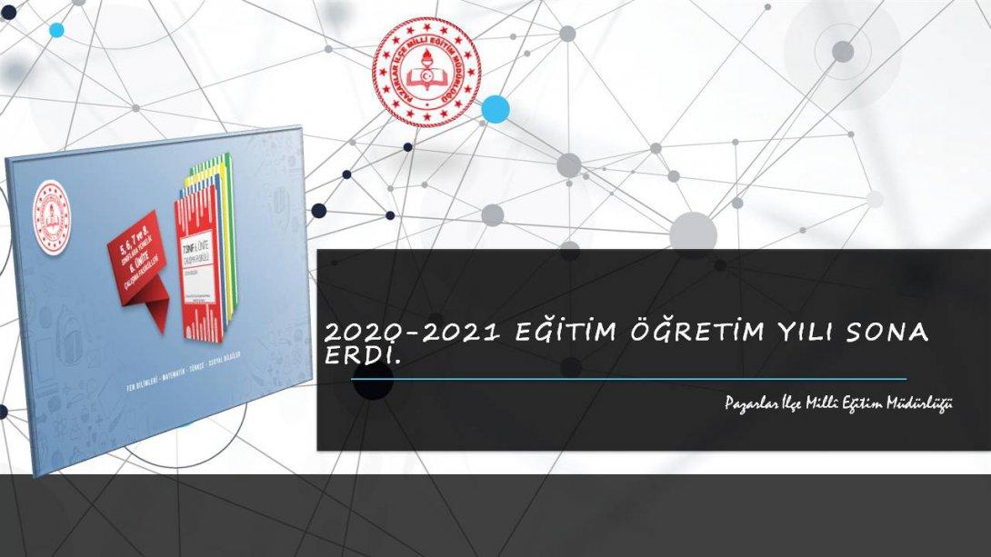 2020-2021 Eğitim-Öğretim Yılı Sona Erdi !!!