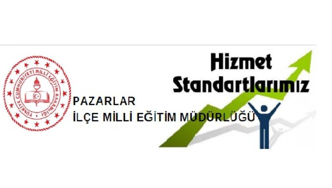 Hizmet Standartlarımızın Kamuoyuna Sunulması