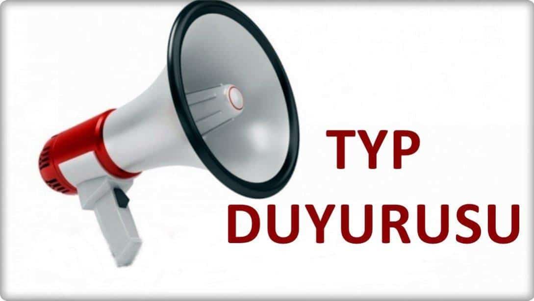 İL MİLLİ EĞİTİM MÜDÜRLÜĞÜ BÜNYESİNDE TYP PROGRAMI DUYURUSU