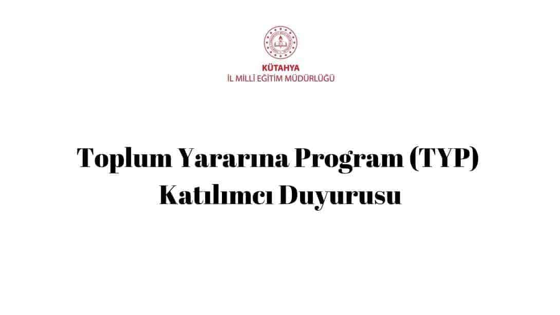 Toplum Yararına Program Katılımcı Duyurusu
